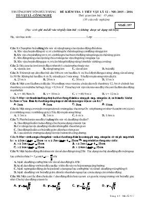 Đề 2 kiểm tra 1 tiết vật lý 12 - Năm học 2015 - 2016 thời gian làm bài 45 phút (30 câu trắc nghiệm)